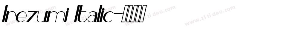 Irezumi Italic字体转换
